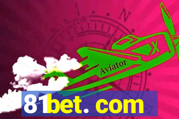 81bet. com